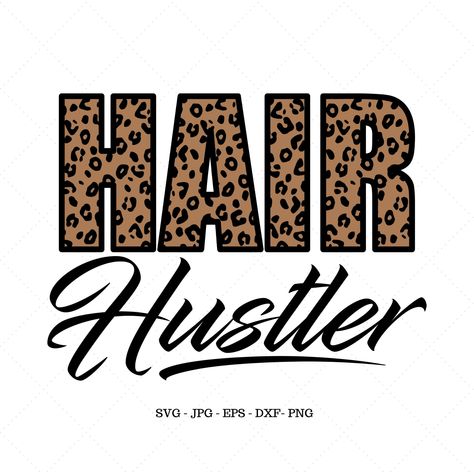 Hairdresser Svg, Stylist Quotes, Salon Apron, Hustle Shirt, Leopard Svg, Hairstylist Quotes, Hairdresser Salon, Decal Svg, Salon Suites Decor