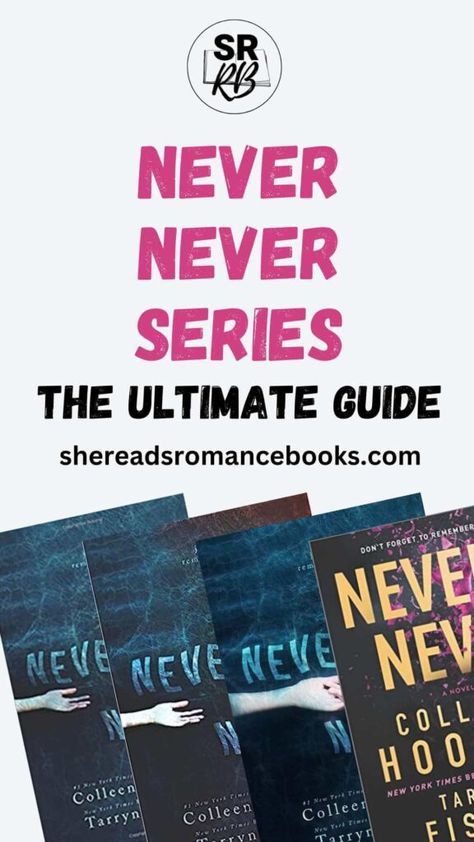 Never Never Series by Colleen Hoover: The Complete Guide – She Reads Romance Books Colleen Hoover Never Never, Never Never Colleen Hoover, Tarryn Fisher, High School Romance, Colleen Hoover Books, Never Never, Romance Authors, Romantic Suspense, Colleen Hoover