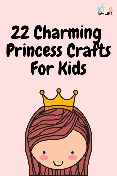 22 Charming Princess Crafts For Kids - Kids Love WHAT King And Queen Crafts For Preschool, Princess Crafts Preschool, Princess Crafts For Kids, Princess Crown Crafts, Princess Training, Cinderella Crafts, Wishing On A Star, Princess Activities, Crafts 2024