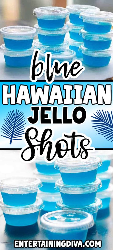 How to Make Blue Hawaiian Jello Shots | Parties Shots With Coconut Rum, Hawaiian Jello Shots, Blue Pina Colada, Liquor Ideas, Blue Hawaiian Jello Shots, Pina Colada Jello Shots, Rum Jello Shots, Blue Jello Shots, Making Jello Shots