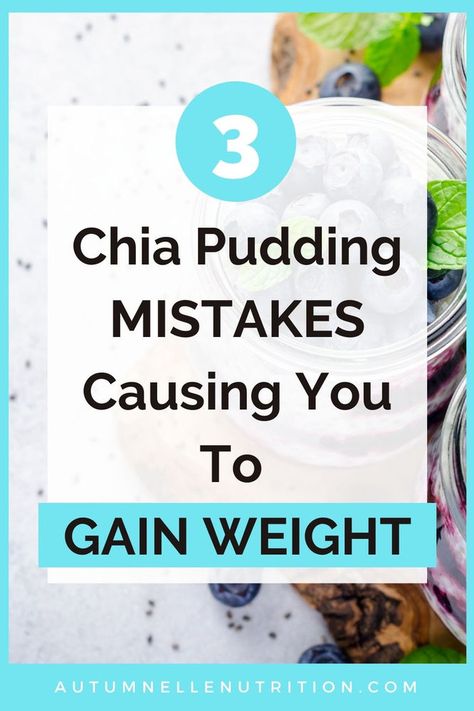 How To Make Chia Pudding For Weight Loss [+ 3 Chia Pudding Mistakes] Chia Pudding Recipes Healthy, Overnight Chia Pudding, Chia Recipe, Chia Seed Recipes, Chia Pudding Recipes, Chia Seed Pudding, To Gain Weight, Ketogenic Diet Recipes, Diet Help