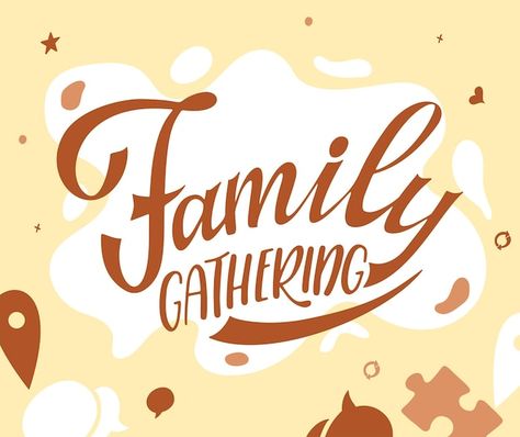 Vector gather together poster greeting c... | Premium Vector #Freepik #vector #handwriting-font #family-quotes #handwritten #typography-background Family Reunion Poster Design, Family Gathering Design, Quotes Handwritten, Together Poster, Typography Background, Handwritten Typography, Thanksgiving Banner, Family Get Together, Gather Together