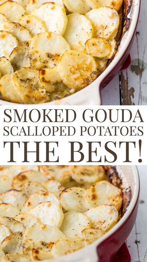 Gouda Recipe, Holiday Side Dish, Quick Side Dishes, Traeger Recipes, Scalloped Potato Recipes, Potato Recipes Side Dishes, Holiday Side, Smoked Gouda, Potato Side Dishes