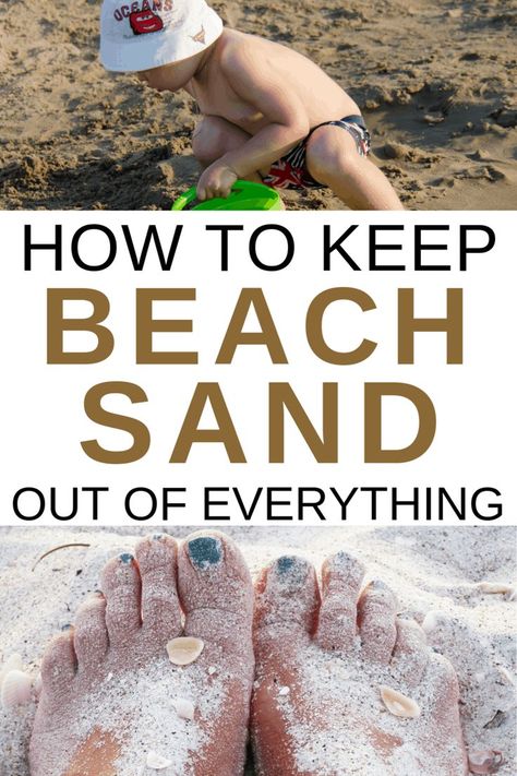 Child playing at beach and feet covered in sand with title "How to keep beach sand out of everything" Beach Life Hacks, Beach Hacks For Adults, Beach Hacks Kids, Kids Camping, Beach Play, Beach Cars, Clean Beach, Kid Hacks, Sand Toys