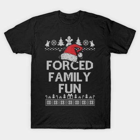 Family Christmas Tee Shirts Ideas, Black Christmas Shirts, Sarcastic Christmas Shirts, Funny Christmas Shirts Hilarious, Christmas Pajama Shirts, Sarcastic Christmas Shirt, Christmas Shirts Funny, Sarcastic Christmas, Funny Holiday Shirts