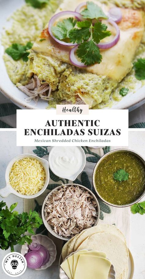 Enchiladas Suizas are corn tortillas stuffed with shredded chicken, bathed in a creamy green sauce and covered with cheese. A simple dish; however, there is something about Enchiladas Suizas that makes them irresistible! So much so that it is rare to find a Mexican restaurant that does not offer them on the menu. 😋🌿🌺🌮 Chicken Enchilada Suiza, Chicken Enchiladas Green Sauce, Enchilada Suiza, Enchiladas Suizas Recipe, Enchiladas Verdes Recipe, Salsa Verde Chicken Enchiladas, Chicken Enchiladas Verde, Healthy Chicken Enchiladas, Green Chicken Enchiladas