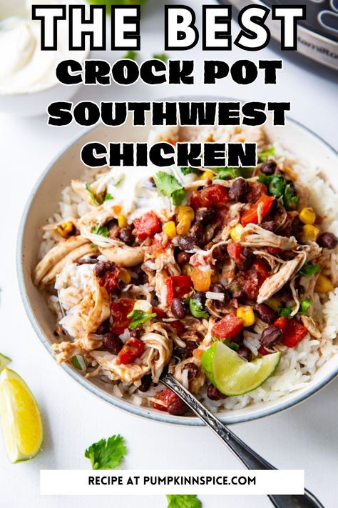 chicken and rice in a white bowl Crockpot Mexican Recipes Slow Cooker Chicken Fajitas, Crockpot Recipes Salsa Chicken, Crockpot Chicken Taco Bowls, Southwest Chicken Crockpot Recipes, Crockpot Chicken For Burritos, Southwest Chicken Bowl Recipe, Southwestern Bowl Recipe, Crockpot Chipotle Chicken Bowls, Chicken Burritos Crockpot