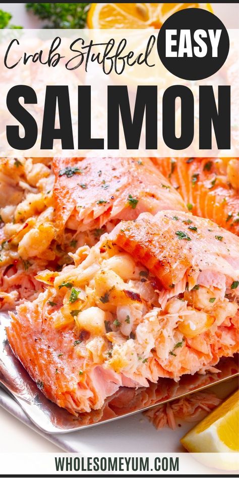 Crab Stuffed Salmon Recipe Salmon Recipes Stuffed, Baked Salmon With Crab Topping, Salmon Topped With Crab Meat And Shrimp, Oven Baked Stuffed Salmon, Salmon Crab Stuffed, Salmon Topped With Crab Meat, Baked Stuffed Salmon Recipes Oven, Stuffing For Salmon Recipe, Crab Stuffing For Fish