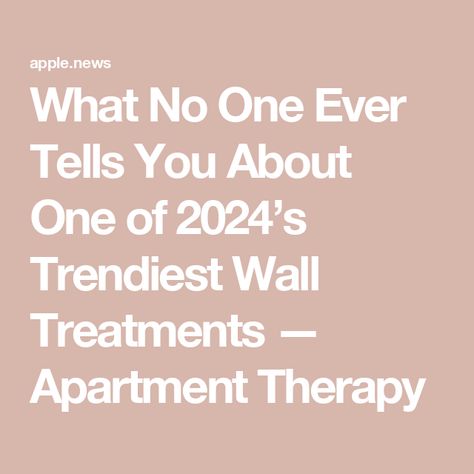 What No One Ever Tells You About One of 2024’s Trendiest Wall Treatments — Apartment Therapy Paint Treatments For Walls, Painting Walls Tips, Painting Walls, Paint Ideas, Wall Treatments, Apartment Therapy, Wall Painting, Decorating Ideas, Apartment