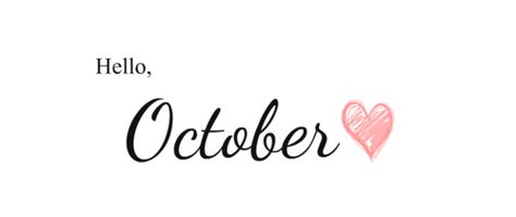 Charmed I'm Sure Hello October Aesthetic, Hello October Images, October Images, New Month Wishes, Neuer Monat, New Month Quotes, October Quotes, Birthday October, October Wallpaper