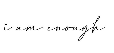 Im Enough Tattoos For Women, You Are Enough Tattoos For Women, Im Enough Tattoo, You Are Enough Tattoo, I Am Enough Tattoo, Enough Tattoo, Enough Is Enough Quotes, Butterfly Tattoos For Women, Butterfly Tattoos