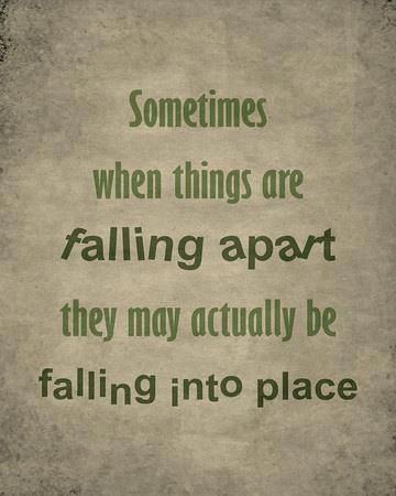 How this quote changes my perspective. Sometimes we get really depress when things just start falling apart at the seams and how hard we try to prevent it.  Yet we don’t realize the flip side of things. Sometimes things are falling apart for they are actually falling into the right places. We are just too caught up in preventing it from falling apart that we don’t see the bigger picture. Quotes About Moving On, Uplifting Quotes, Quotable Quotes, A Quote, Great Quotes, Positive Thinking, Inspirational Words, Cool Words, Favorite Quotes