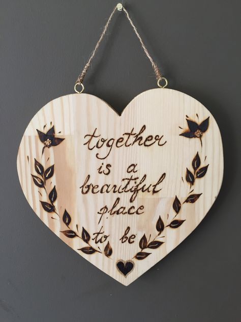 "Together is beautiful place to be"  5th wedding anniversary  Wood Anniversary Wood Burning Ideas, Wedding Pyrography, Woodburned Wedding Gifts, Valentines Wood Burning Ideas, Woodburn Wedding Gift, Valentines Day Wood Burning Ideas, 25th Wedding Anniversary Quotes, Wood Burning Couple Anniversary Gifts, Wood Burned Gifts