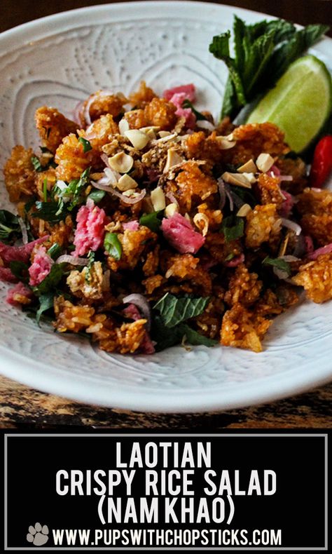 A Lao crispy rice salad (Nam Khao) with crispy, chewy textures with a balance of sweet, tart, salty and spiciness. #laos #recipe #ricesalad #laofood Laab Salad Recipe, Nam Khao Recipe Laos, Easy Laos Recipes, Thai Crispy Rice Salad, Laotian Food Recipes, Lao Food Recipes, Laos Food Recipes, Nam Khao Recipe, Laos Recipes