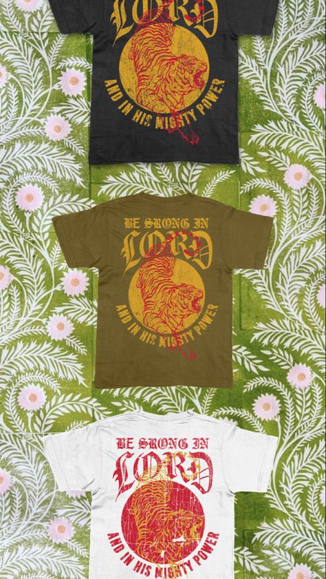 Yes… there is a typo Be Strong In The Lord, Strong In The Lord, Graphic Shirt Design, Merch Ideas, Be Strong, Graphic Shirt, Fall 2024, Graphic Shirts, The Lord