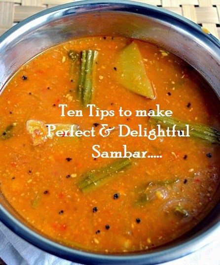 Tip #18: Ten Tips to make Perfect and Delightful Sambhar | Bhojana Recipes Sambhar Recipe, Dal Curry, Dal Fry, Veg Curry, Dal Recipe, Veg Dishes, Indian Recipe, Desi Food, India Food