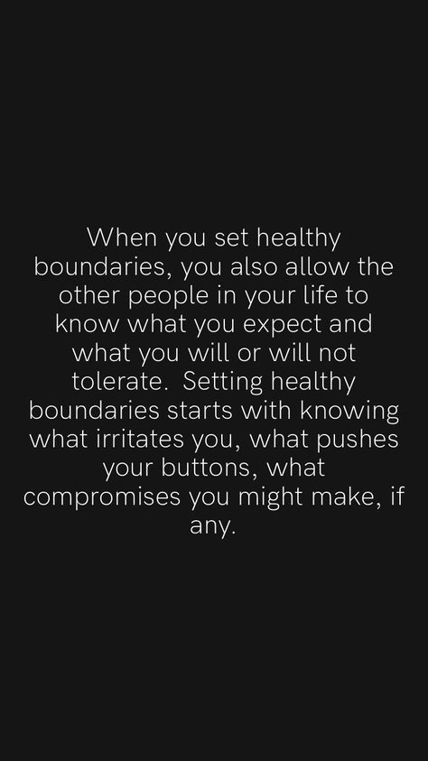 Making Boundaries Quotes, Sticking To Your Boundaries, Importance Of Boundaries, Healthy Boundaries Quotes Families, Personal Boundaries Quotes, Healthy Boundaries Quotes, Compromise Quotes, Irritated Quotes, Setting Boundaries Quotes