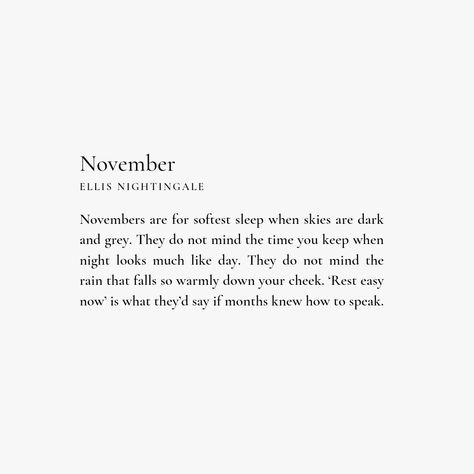 Hi November Quotes, Poems About November, Grey November I've Been Down Since July, November Aesthetic Quotes, Hello November Aesthetic, November Quotes Aesthetic, Quotes About November, Quotes For November, November Poems