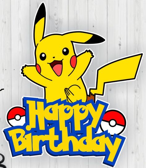 Pokemon Toppers Printable, Pokemon Cake Toppers Printable, Happy Birthday Pikachu, Topper Pokemon, Happy Birthday Pokemon, Birthday Pikachu, Pikachu Party, Pokemon Printables, Pokemon Cake Topper