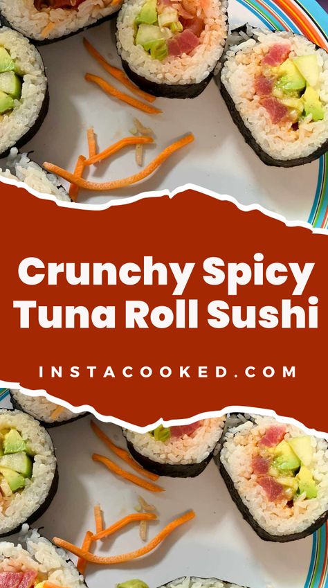 Welcome to our delicious recipe for Crunchy Spicy Tuna Roll Sushi! If you're a sushi lover who enjoys a bit of heat, you're in for a treat. This mouthwatering Spicy Tuna Roll Recipe, Tuna Roll Sushi, Spicy Tuna Sushi, Tuna Sushi Rolls, Tuna Roll, Tuna Sushi, Spicy Tuna Roll, Roll Sushi, Meal Planning Menus