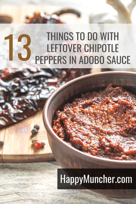 What to Do with Leftover Chipotle Peppers in Adobo Sauce – Happy Muncher Recipes With Adobe Sauce, What To Make With Chipotle Peppers In Adobo Sauce, Chipotle Peppers Recipes, Chili In Adobo Sauce Recipes, Chilis In Adobo Sauce Recipes, Recipes Using Chipotle Peppers In Adobo Sauce, Adobo Pepper Recipe, Recipes With Adobo Peppers, Chipotles In Adobo Recipes