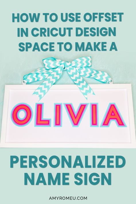 How to Use Offset in Cricut Design Space to Make a Personalized Name Sign Cricut Offset, Signs Cricut, Name Pictures, Large Sign, Cricut Design Space, Tutorial Video, Name Sign, A Wood, Name Cards