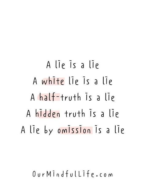 Lies are lies. Repeated Lies Quotes, They Would Have Kept Lying If You Didnt Find Out, Keeping Something From Me Is Lying, Lies Are Lies Quotes, Betrayal And Lies Quotes, A Person Who Lies Quotes, About Lies Quotes, Lying Quotes People Who, People Be Lying Knowing They Lying