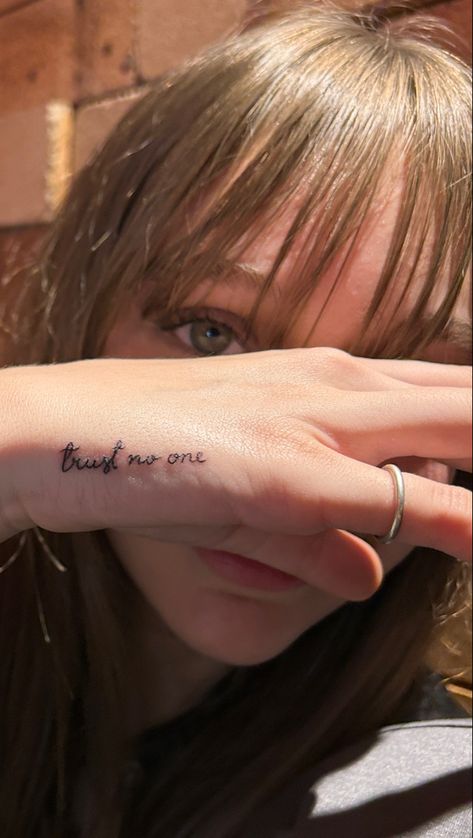 Tattoo, quotes Trust No One Tattoo, One Tattoo, Don't Trust Anyone, Trust Quotes, Spiritual Tattoos, Trust No One, Don't Speak, Permanent Tattoo, Line Tattoos