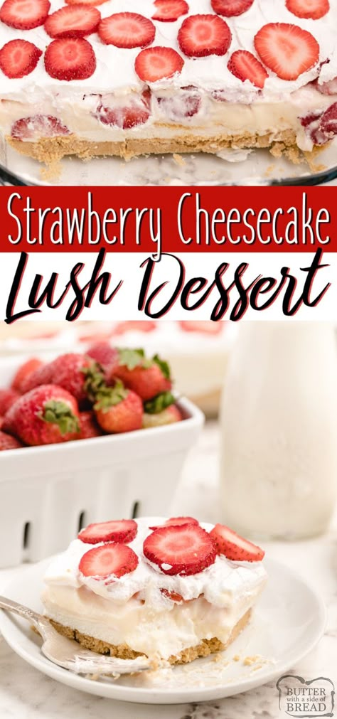 Cheesecake Lush Dessert, Strawberry Cheesecake Lush, Cheesecake Lush, Lush Dessert, Lush Cake, Lush Recipes, Easy Strawberry Cheesecake, Icebox Desserts, Strawberry Cheesecake Bars