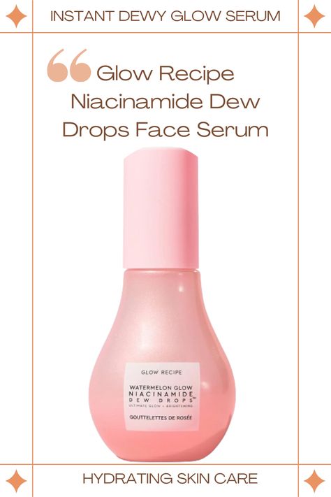 Glow Recipe Niacinamide Dew Drops Face Serum Best Brightening Serum Glowing Skin, Best Face Serum For Glowing Skin, Best Serum For Face Glow, Glowy Skin Products, Face Glow Serum, Clay Witch, Serum For Glowing Skin, Best Serums, Hydrating Skin Care