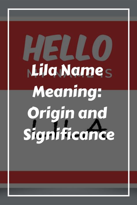 If you’re considering naming your baby girl Lila, you might be interested to know that the name has a rich history and several meanings. Here’s what you need Lila Name, Unique Middle Names, N Names, Baby Name Meaning, Unisex Name, Name Origins, Meaningful Names, Hebrew Names, Cute Nicknames