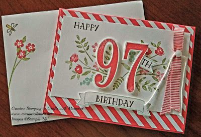 Creative Stamping & Crafts with Margaret: Yes! 97th Birthday Celebration... 97th Birthday Party Ideas, Jar Of Love, 100th Birthday Card, Stamping Crafts, Stampin Up Birthday Cards, 95 Birthday, Card Making Templates, Celebration Card, Birthday Scrapbook