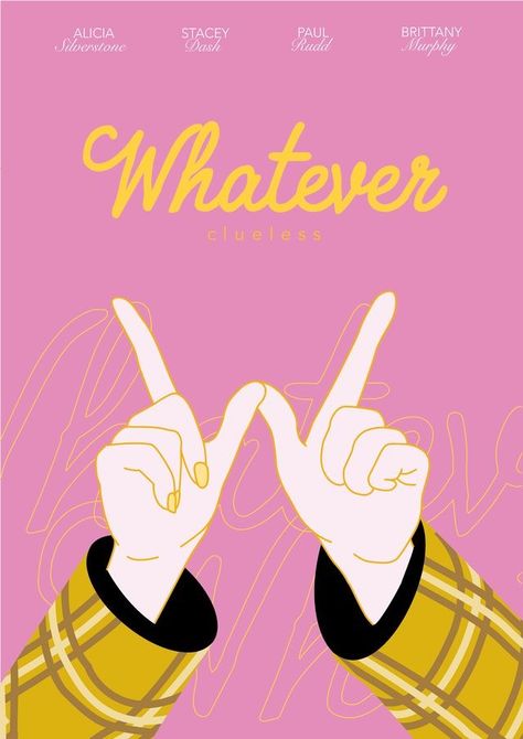 Clueless Clueless Film, Clueless Quotes, Clueless Aesthetic, Clueless Movie, Poster Club, Baby Driver, Power Trip, Western Film, Film Poster Design