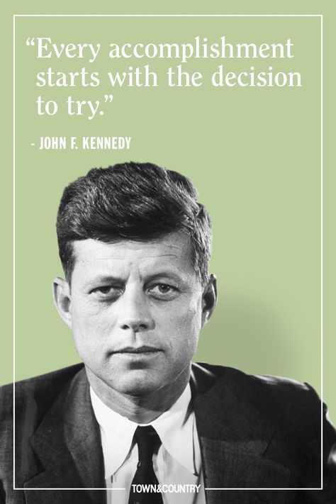 12 JFK Quotes That Prove His Wisdom is as Legendary as His Presidency- TownandCountrymag.com Jfk Quotes, Historical Quotes, Quotes Thoughts, Eleanor Roosevelt, Life Quotes Love, Quotes By Famous People, Leadership Quotes, People Quotes, Steve Jobs