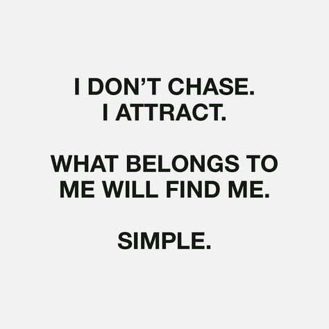 Dont Chase, Aspiration Quotes, Boho Quotes, I Attract, Positive Motivational Quotes, Powerful Motivational Quotes, Quote Motivation, Love Inspiration, Gods Word