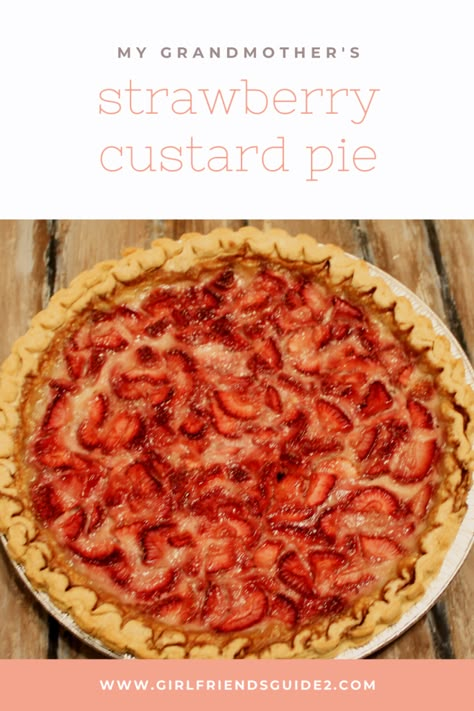 My Grandmother’s Strawberry Custard Pie recipe. An old-fashioned strawberry pie recipe that's easy to make and perfect for fresh spring strawberries.  #strawberries #pie #custard #baking #easter #spring Old Fashion Strawberry Pie Recipe, Old Fashion Strawberry Pie, Old Fashioned Pie Recipes, Strawberry Custard Pie Recipe, Strawberry Custard Recipe, Strawberry Custard Pie, Pie Competition, Missouri Recipes, Strawberries Pie