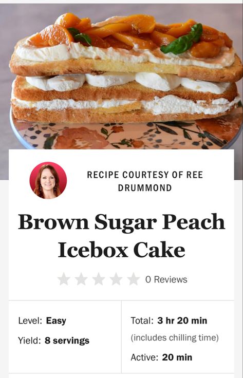 Pioneer Woman Peach Icebox Cake, Brown Sugar Peach Ice Box Cake Pioneer Woman, Pioneer Woman Ice Box Cake, Pioneer Woman Peach And Brown Sugar Icebox Cake, Peach Icebox Cake, Brown Sugar Peaches, Icebox Cakes, Ice Box Cake, Ree Drummond Recipes