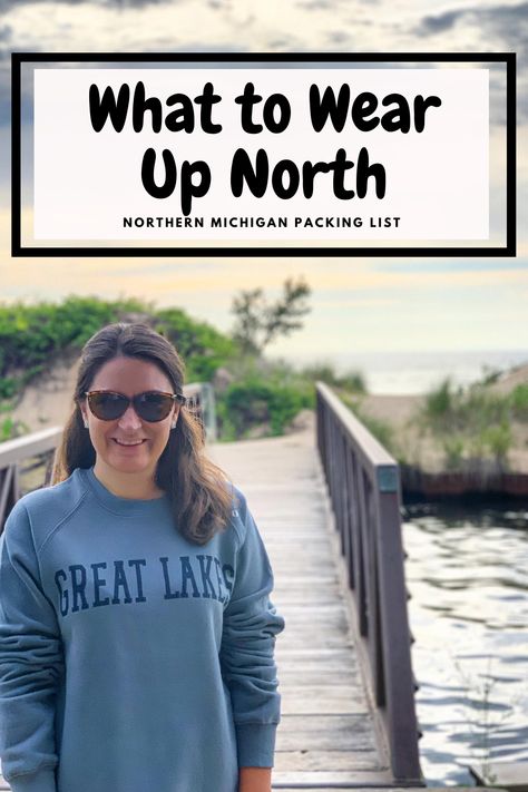 What to wear in Northern Michigan #michigan #upnorth #packingtips Upper Peninsula Outfit, Lake Michigan Outfits, Summer In Michigan Outfits, Traverse City Outfit Summer, Traverse City Outfit, Michigan Summer Outfits, Mackinac Island Outfit Ideas, Up North Outfits, Traverse City Michigan Fall