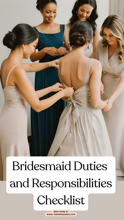 Stunning bridesmaids helping the bride with her dress, plan a bridal shower, organizing events, and supporting the bride as part of their duties and responsibilities checklist. Bridesmaid Wedding Day Checklist, Things To Do With Bridesmaids, Bridesmaids Checklist For Wedding Day, Bridesmaids Duties Wedding Day, Bridal Party Responsibilities, Jobs For Bridesmaids, Bridesmaid Day Of Checklist, Jobs For Bridesmaids Day Of, Bridesmaid List To Bring