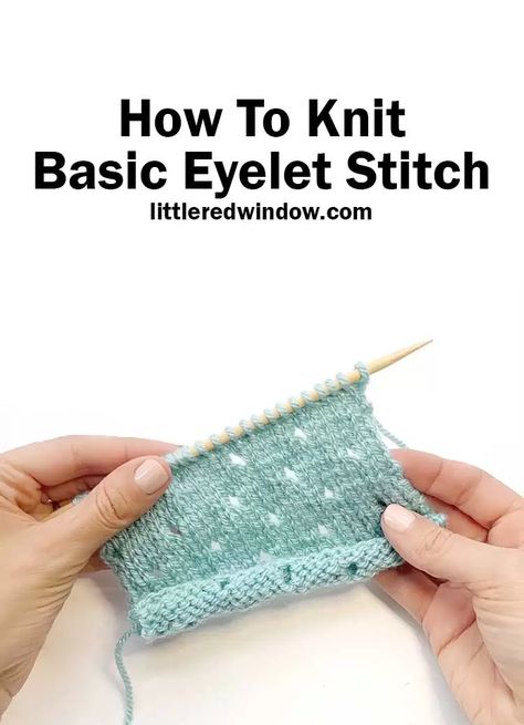 Eyelet Lace Pattern, Eyelet Stitch, Summer Knitting Projects, Rib Stitch Knitting, Slip Stitch Knitting, Knitting Pattern Easy, Stitch Knitting Pattern, Knitting Basics, Lace Knitting Patterns