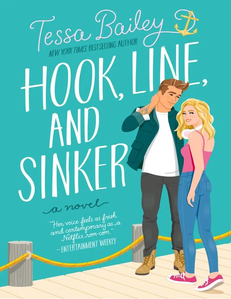 Hook Line and Sinker Tessa Bailey.pdf - Google Drive Hook Line And Sinker, Tessa Bailey, غلاف الكتاب, Sisters Book, Cover Books, Lovers Romance, One Night Stand, Amy Lee, Entertainment Weekly