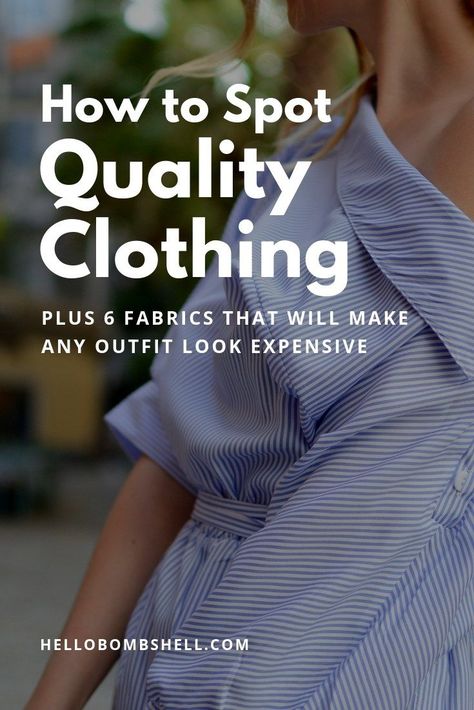 The Ultimate Guide To Identifying High Quality Clothes vs Cheap Fast Fashion [Part I] - Hello Bombshell! Sustainability Tips, Minimalist Parenting, Anna Bey, Slow Clothing, Conscious Clothing, How To Have Style, Organic Clothes, Natural Clothing, Look Expensive