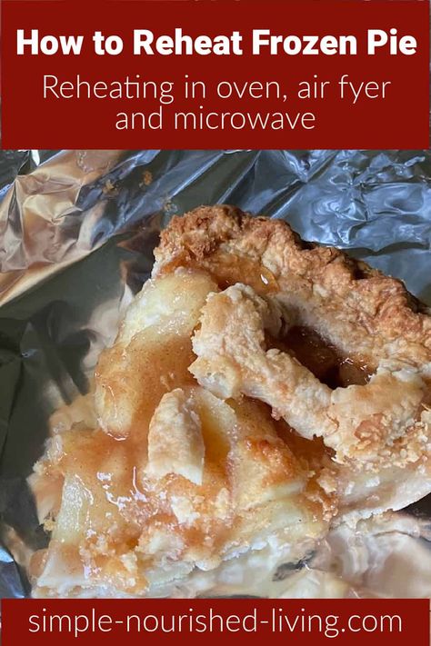 The Best Reheating Instructions for How to Reheat Frozen Pie (fruit, apple, pecan, chicken pot, etc.) in the oven, microwave and air fryer. A great way for Weight Watchers to practice portion control! Frozen Apple Pie, Frozen Pumpkin Pie, Frozen Apple, Healthy Pie Recipes, Healthy Pies, Reheat Chicken, Freezing Apples, Frozen Pumpkin, Easy Ham