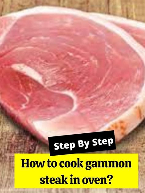 How to cook gammon steak in oven? How To Cook Gammon In Oven, Gammon Steak Recipes, Baked Gammon, How To Cook Gammon, Roast Gammon, Steak In The Oven, Gammon Steak, Gammon Recipes, How To Make Steak