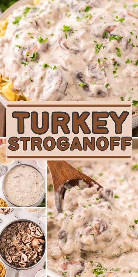 A pin graphic with several images and a text box in the center. Ground Turkey Mushroom Stroganoff, Ground Turkey Sour Cream Recipes, Ground Turkey Recipes Noodles, Ground Chicken Stroganoff Recipe, Ground Turkey And Cream Of Mushroom Soup, Turkey Stroganoff Recipe Easy, Ground Turkey And Egg Noodles, Ground Turkey Stroganoff Easy, Ground Turkey Cream Cheese Recipes