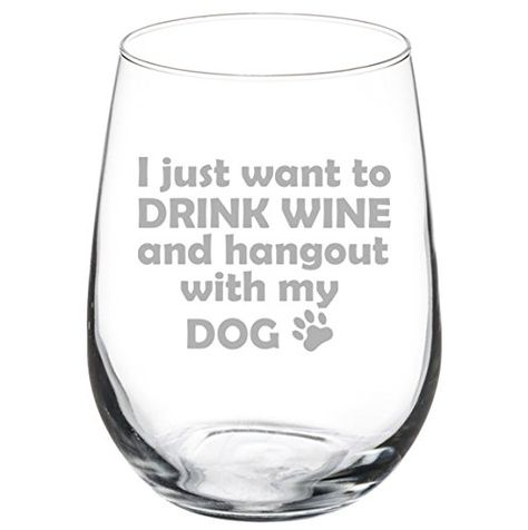 17 oz Stemless Wine Glass Funny I just want to drink wine and hang out with my dog ** Details can be found by clicking on the image. Funny Wine Glasses, Wine Glass Sayings, Cat Wine, Engineering Humor, Dog Wine, Personalized Wine Glasses, Funny Wine, Wine Brands, Drink Wine