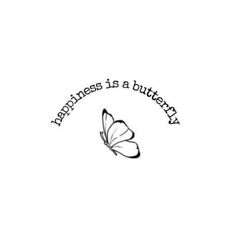 Lana Del Rey Tattoo Happiness Is A Butterfly, Lana Del Rey Wallpaper Lyrics Happiness Is A Butterfly, Happiness Is A Butterfly Tattoo Lana, Lan Del Rey Tattoo, Lana Del Rey Tattoo Aesthetic, Lana Del Rey Song Tattoo, Lana Del Rey Inspired Tattoo Small, Lana Del Rey Art Aesthetic, Lana Lyric Tattoo