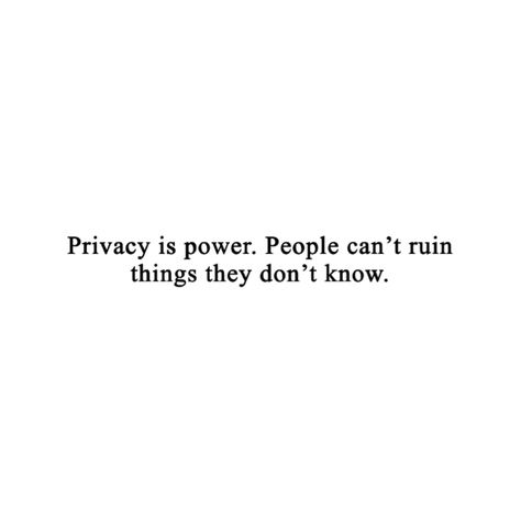 Oversharing Quotes, Privacy Is Power, Motiverende Quotes, Life Quotes Love, Bio Quotes, Daily Inspiration Quotes, Self Quotes, Reminder Quotes, Self Love Quotes