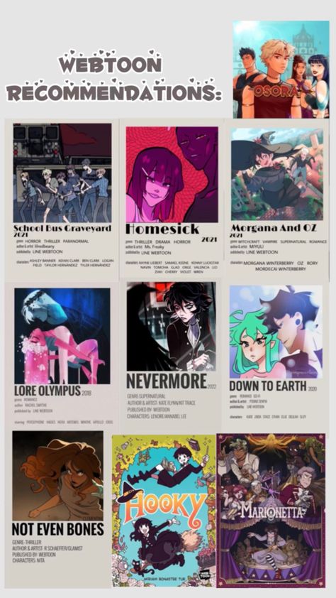 Sorry its blurry (ask me if anything is unclear<3)    Have a nice day     #webtoons #recommendations #osora #hooky #loreolympus #marionetta #homesick #sbg #schoolbusgraveyard #downtoearth #morganaandoz #notevenbones #recommend #comics Webtoons Recommendations, Webtoon Recommendations, Bee And Puppycat, Lore Olympus, Romance Authors, Webtoon Comics, Movie Songs, Have A Nice Day, Book Memes