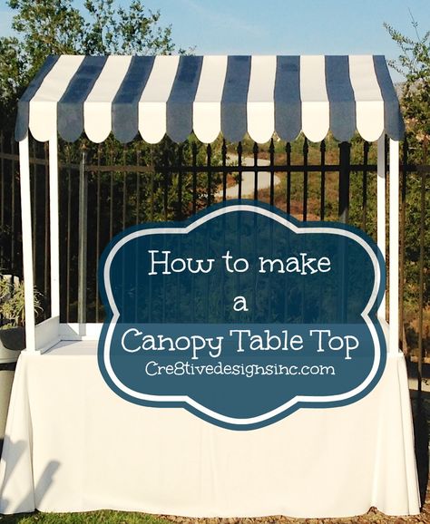 Would be good to put beside my tent for an extra table display when I have an extra large booth space. How to make a Table top canopy Table Top Canopy, Craft Table Display, Farmers Market Display, Craft Show Booth, Vendor Displays, Craft Fairs Booth, Vendor Booth, Craft Fair Displays, Make A Table